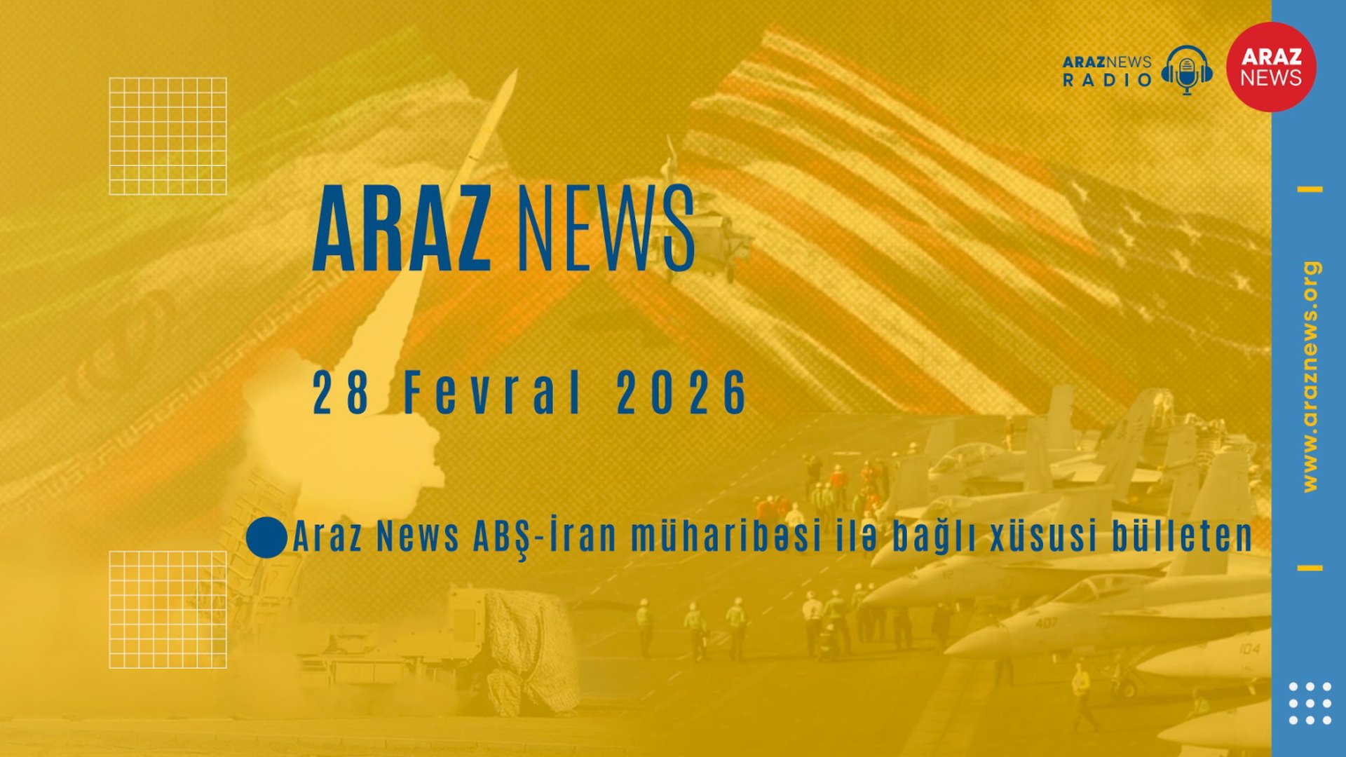 Araz_News_ABŞ_İran_müharibəsi_ilə_bağlı_xüsusi_bülleten