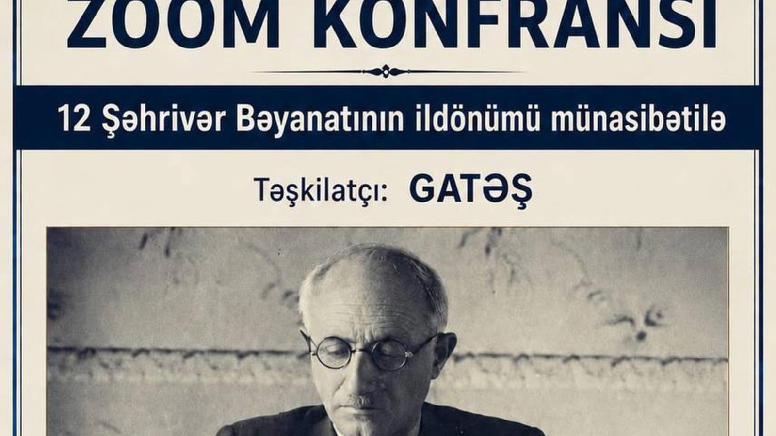 ZOOM KONFRANSI: 12 Şəhrivər Bəyanatının ildönümü münasibətilə