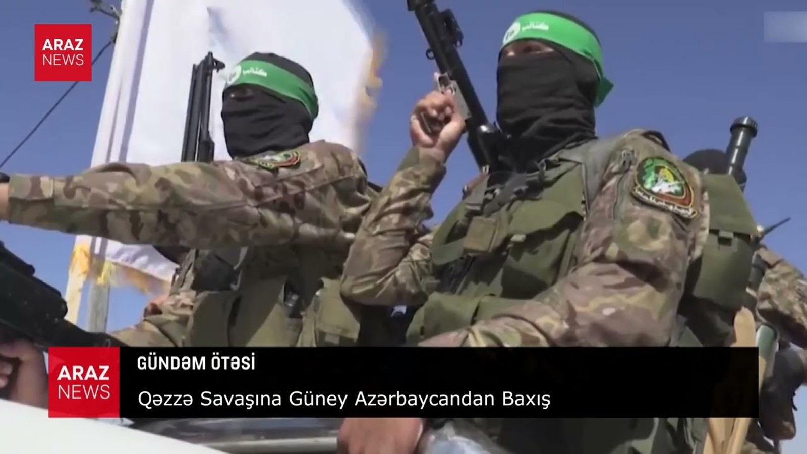 غزه ساواشینا گونئی آزربایجاندان باخیش