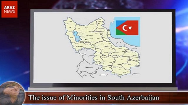 The issue of Minorities in South Azerbaijan