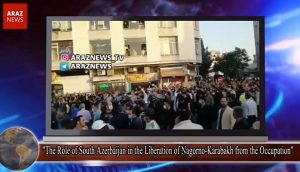 The Role of South Azerbaijan in the Liberation of Nagorno-Karabakh from the Occupation
