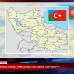 ایکینجی قاراباغ ساواشی‌ سونراسیندا بؤلگه‌نین ژئوپلتیکی
