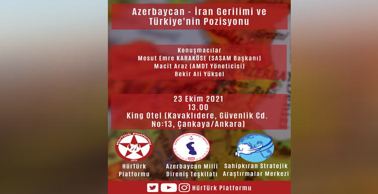 کنفرانس «تنش بین آزربایجان و ایران و موضع ترکیه» در آنکارا برگزار می‌شود