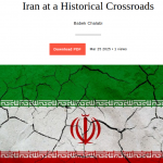 یادداشت تحلیلی بابک چلبی با عنوان “ایران در یک دوراهی تاریخی”